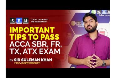 Important Tips to Pass ACCA SBR, FR, TX, ATX Exam