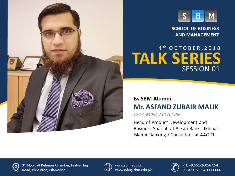 Talk series - Mr. Asfand Zubair Malik - SBM Alumni